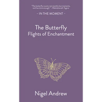 The Butterfly: Flights of Enchantment - Paperback