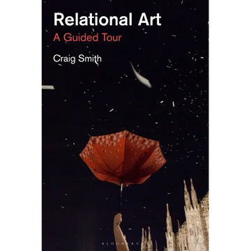 Relational Art: A Guided Tour - Paperback