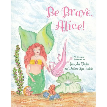 Be Brave, Alice! - Paperback