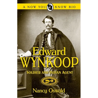 Edward Wynkoop: Soldier and Indian Agent - Paperback