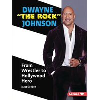 Dwayne the Rock Johnson: From Wrestler to Hollywood Hero - Paperback