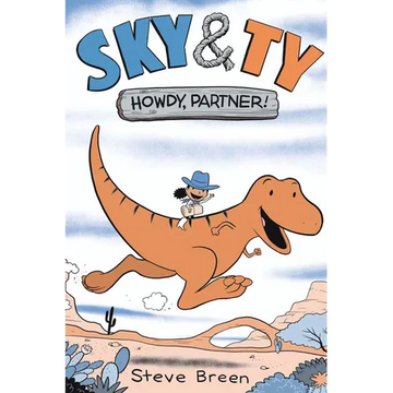 Sky & Ty 1: Howdy, Partner! - Hardcover