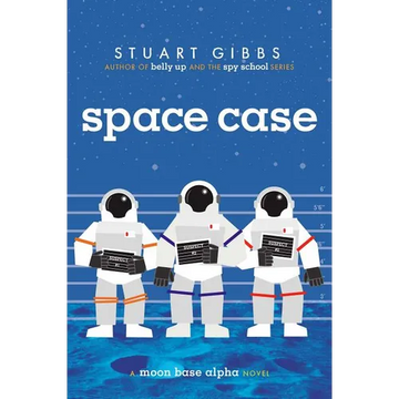 Space Case: A Moon Base Alpha Novel - Hardcover