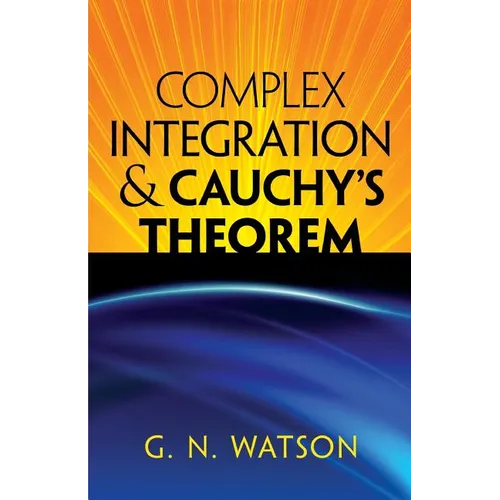 Complex Integration & Cauchy's Theorem