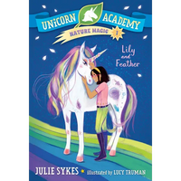 Unicorn Academy Nature Magic #1: Lily and Feather - Paperback