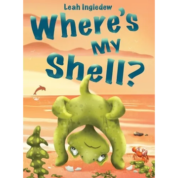Where's My Shell? - Hardcover