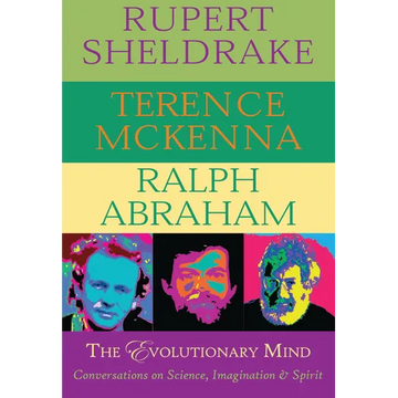 The Evolutionary Mind: Conversations on Science, Imagination & Spirit - Paperback