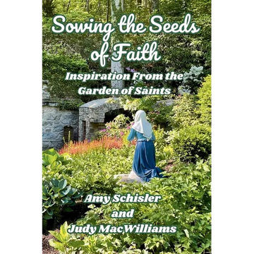 Sowing the Seeds of Faith - Paperback