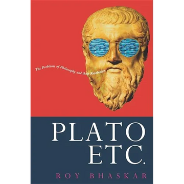 Plato, Etc.: Problems of Philosophy and their Resolution - Paperback
