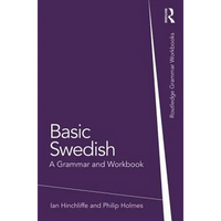 Basic Swedish: A Grammar and Workbook - Paperback