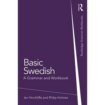 Basic Swedish: A Grammar and Workbook - Paperback