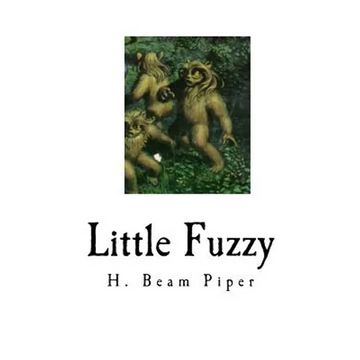 Little Fuzzy: Classic Science Fiction - Paperback
