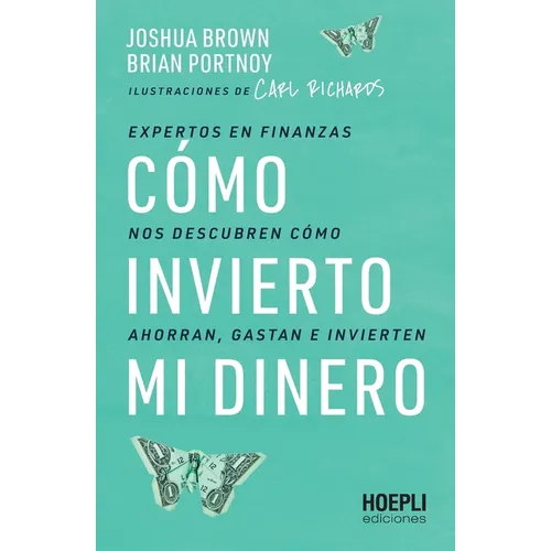 Cómo invierto mi dinero: Expertos en finanzas nos descubren cóme ahorran, gastan e invierten