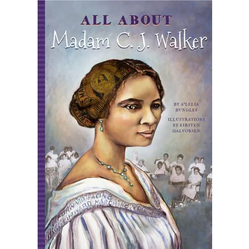 All about Madam C. J. Walker