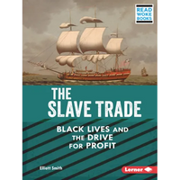 The Slave Trade: Black Lives and the Drive for Profit - Paperback