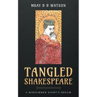Tangled Shakespeare: A Midsummer Night's Dream - Paperback
