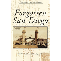 Forgotten San Diego - Hardcover