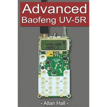 Advanced Baofeng UV-5R: Pushing your radio further - Paperback