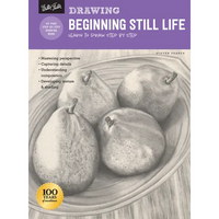 Drawing: Beginning Still Life: Learn to Draw Step by Step - 40 Page Step-By-Step Drawing Book - Paperback
