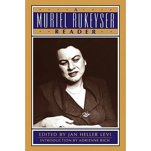 A Muriel Rukeyser Reader