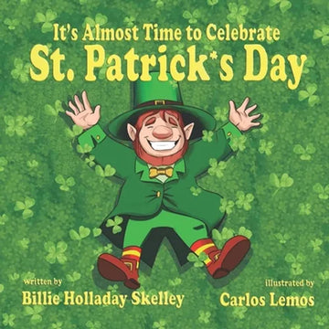 It's Almost Time to Celebrate St. Patrick's Day - Paperback