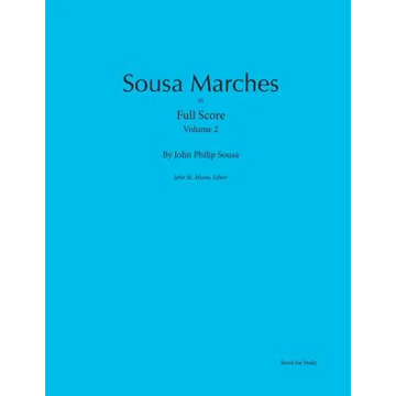 Sousa Marches in Full Score: Volume 2 - Paperback