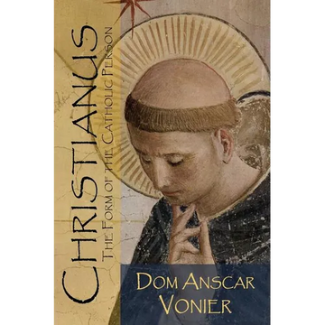 Christianus: The Form of the Catholic Person - Paperback