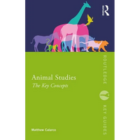 Animal Studies: The Key Concepts - Paperback