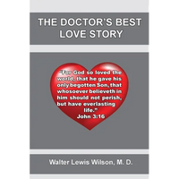 The Doctor's Best Love Story: John 3:16 - Paperback