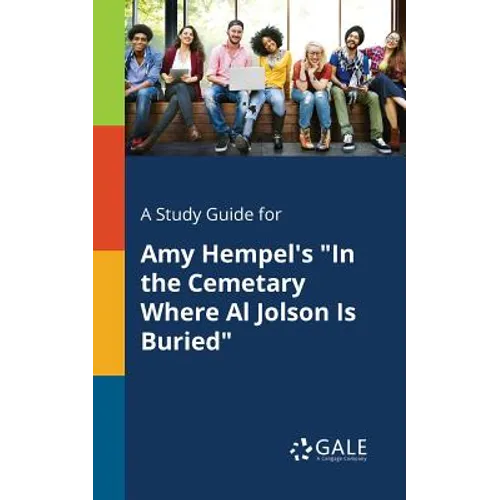A Study Guide for Amy Hempel's "In the Cemetary Where Al Jolson Is Buried"