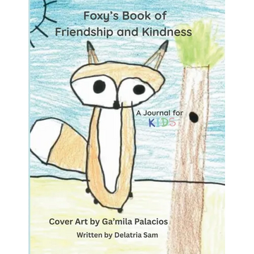 Foxy's Book of Friendship and Kindness: A Journal for Kids - Paperback