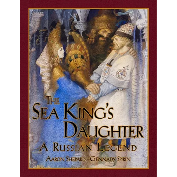 The Sea King's Daughter: A Russian Legend (15th Anniversary Edition) - Paperback