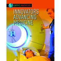 Innovators Advancing Medicine - Library Binding
