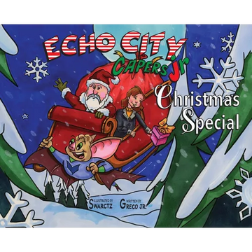 Echo City Capers Jr. Christmas Special - Hardcover