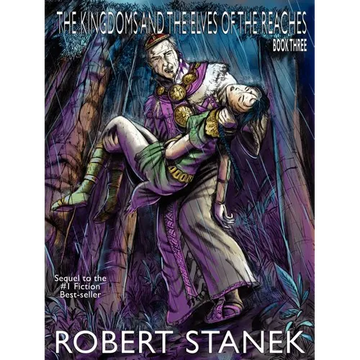 The Kingdoms and the Elves of the Reaches III (Keeper Martin's Tales, Book 3, Special Illustrated Edition) - Paperback