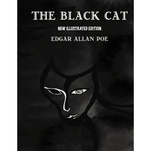 The Black Cat: New illustrated edition 2017