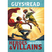 Guys Read: Heroes & Villains - Paperback