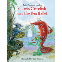 Clovis Crawfish and the Feu Follet - Hardcover