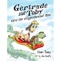 Gertrude and Toby Save the Gingerbread Man - Hardcover