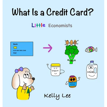 What Is a Credit Card?: Personal Finance for Kids (Kids Money, Kids Educational Books, Baby, Toddler, Children, Savings, Ages 3-6, Preschool-kindergar - Hardcover
