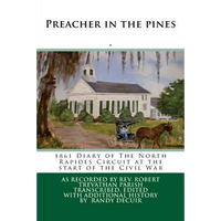 Preacher in the pines: 1861 Diary of The North Rapides Circuit at the start of the Civil War - Paperback
