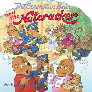 The Berenstain Bears and the Nutcracker: A Christmas Holiday Book for Kids - Paperback