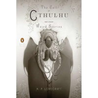 The Call of Cthulhu and Other Weird Stories: (Penguin Classics Deluxe Edition) - Paperback