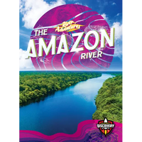 The Amazon River - Library Binding