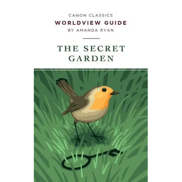 Worldview Guide for The Secret Garden - Paperback