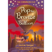 Pop the Bronze Balloon: Volume 3 - Hardcover