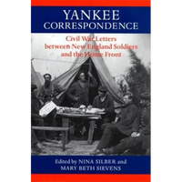 Yankee Correspondence: Civil War Letters Between New England Soldiers and the Home Front - Hardcover