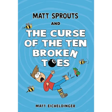 Matt Sprouts and the Curse of the Ten Broken Toes: Volume 1 - Paperback