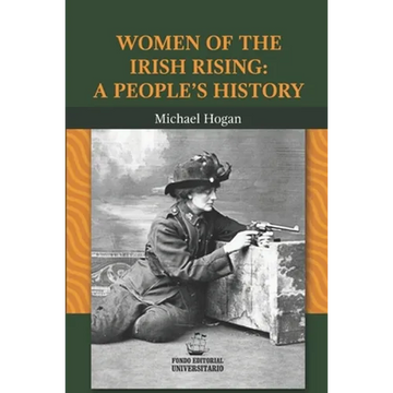 Women of the Irish Rising: A People's History - Paperback