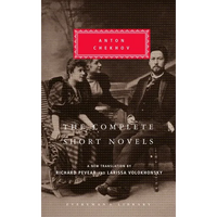 The Complete Short Novels of Anton Chekhov: Introduction by Richard Pevear - Hardcover